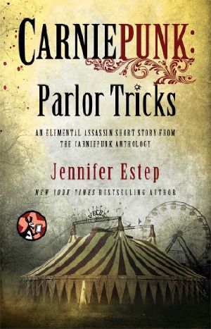 [Elemental Assassin 8.10] • Carniepunk · Parlor Tricks